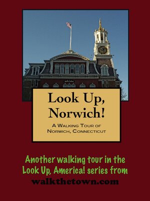 cover image of A Walking Tour of Norwich, Connecticut